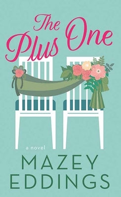 The Plus One by Eddings, Mazey