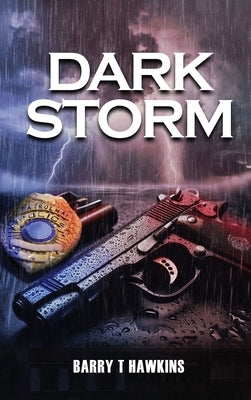 Dark Storm by Barry T Hawkins