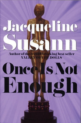 Once Is Not Enough by Susann, Jacqueline