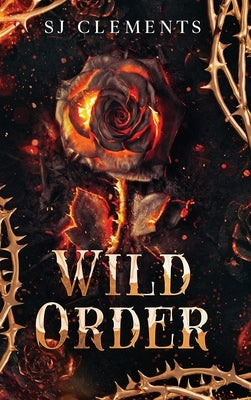 Wild Order by Clements, S. J.