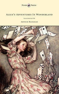 Alice's Adventures in Wonderland - Illustrated by Arthur Rackham by Carroll, Lewis