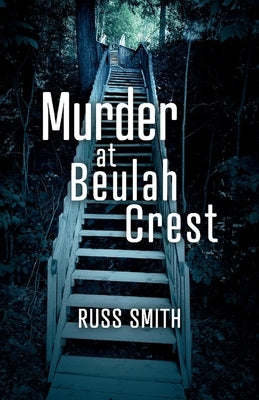 Murder at Beulah Crest by Smith, Russ