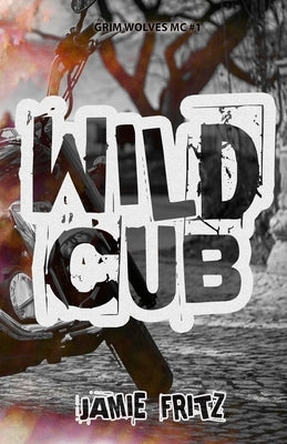 Wild Cub by Fritz, Jamie