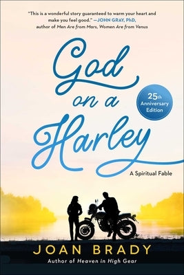 God on a Harley: A Spiritual Fable by Brady, Joan