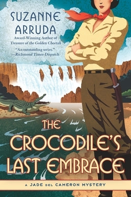 The Crocodile's Last Embrace by Arruda, Suzanne