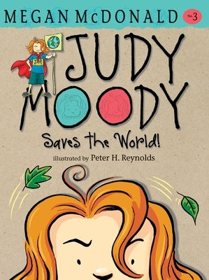 Judy Moody Saves the World! by McDonald, Megan