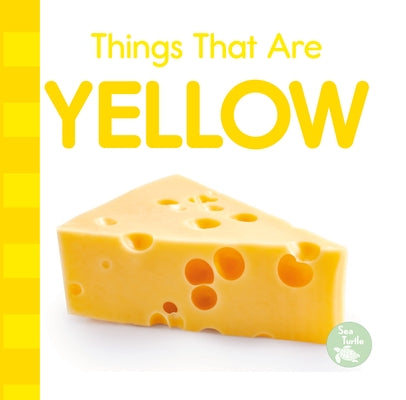 Things That Are Yellow by Love, Emily