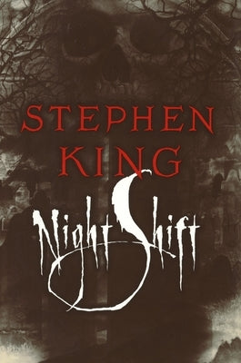 Night Shift by King, Stephen