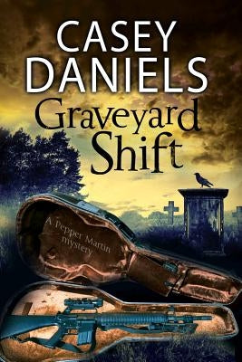 Graveyard Shift by Daniels, Casey