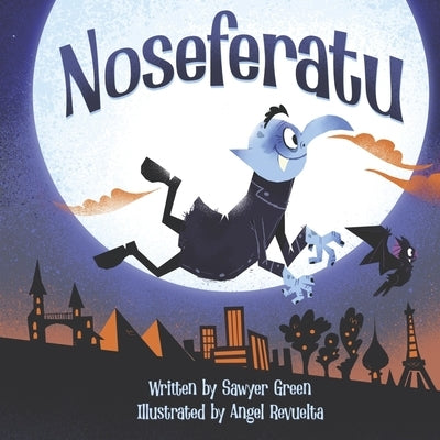 Noseferatu by Green, Sawyer