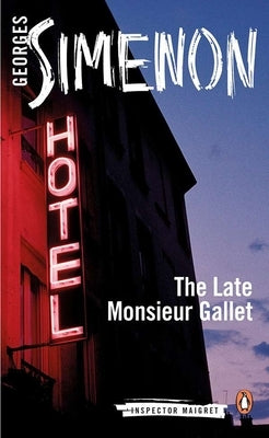 The Late Monsieur Gallet by Simenon, Georges