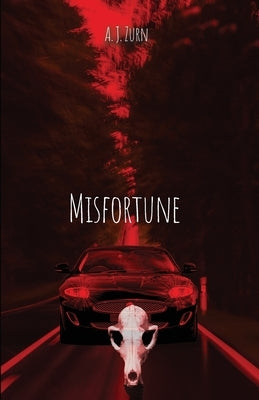 Misfortune by Zurn, A. J.