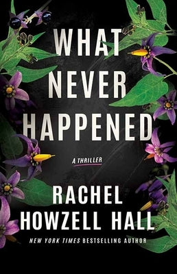 What Never Happened by Hall, Rachel Howzell