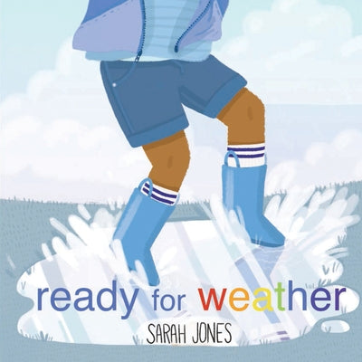 Ready for Weather by Jones, Sarah