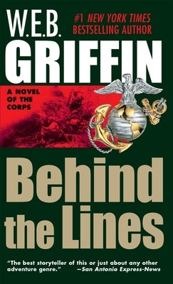 Behind the Lines by Griffin, W. E. B.