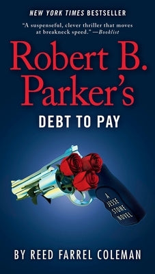 Robert B. Parker's Debt to Pay by Coleman, Reed Farrel