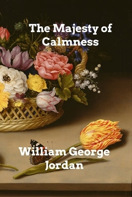 The Majesty of Calmness by Jordan, William George