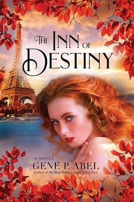 The Inn of Destiny by Abel, Gene P.