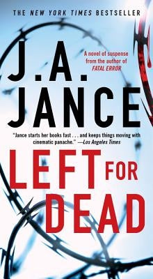 Left for Dead by Jance, J. A.