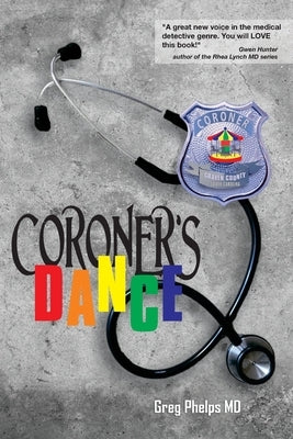 Coroner's Dance by Phelps, Greg