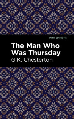 The Man Who Was Thursday by Chesterton, G. K.