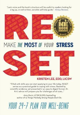 Reset: Make the Most of Your Stress: Your 24-7 Plan for Well-Being by Lee, Edd Licsw