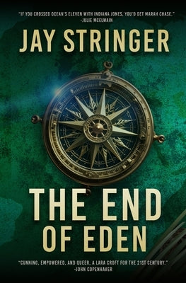 The End of Eden: An Archaeology Thriller by Stringer, Jay