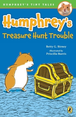 Humphrey's Treasure Hunt Trouble by Birney, Betty G.