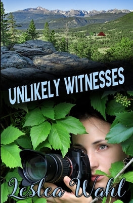 Unlikely Witnesses by Wahl, Leslea