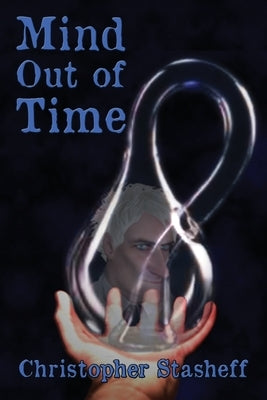 Mind Out of Time by Stasheff, Christopher