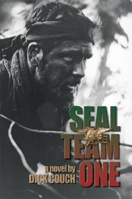 Seal Team One by Couch, Dick R.