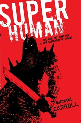 Super Human by Carroll, Michael