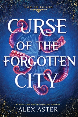 Curse of the Forgotten City by Aster, Alex