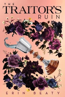 The Traitor's Ruin by Beaty, Erin