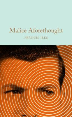 Malice Aforethought by Iles, Francis