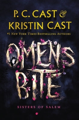 Omens Bite: Sisters of Salem by Cast, P. C.