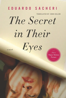 The Secret in Their Eyes by Sacheri, Eduardo