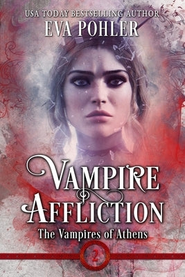 Vampire Affliction by Pohler, Eva