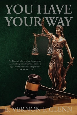 You Have Your Way by Glenn, E. Vernon F.