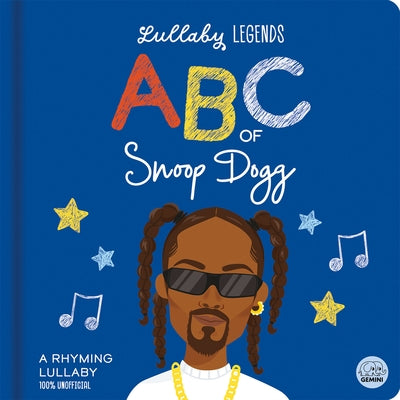 ABC of Snoop Dogg: A Rhyming Lullaby by Amber Lily