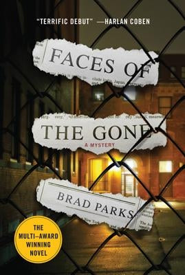 Faces of the Gone: A Mystery by Parks, Brad