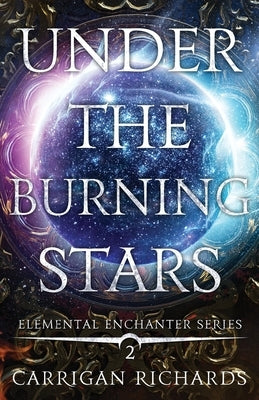 Under the Burning Stars by Richards, Carrigan