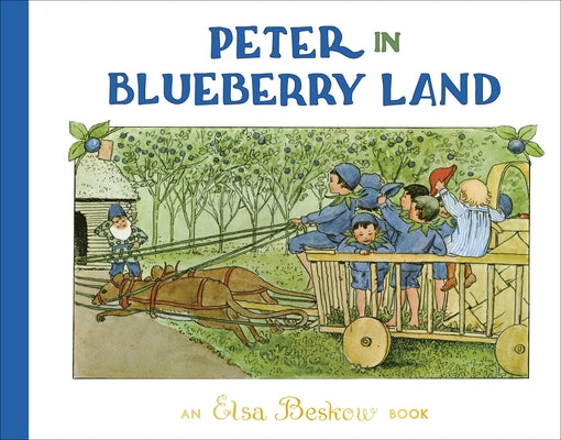 Peter in Blueberry Land by Beskow, Elsa