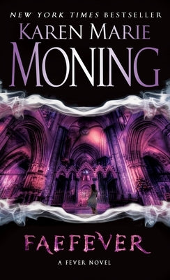 Faefever: Fever Series Book 3 by Moning, Karen Marie