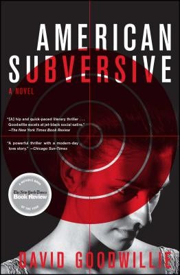 American Subversive by Goodwillie, David