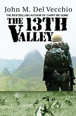 The 13th Valley by Del Vecchio, John M.