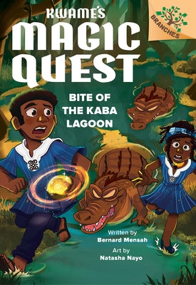 Bite of the Kaba Lagoon: A Branches Book (Kwame's Magic Quest #3) by Mensah, Bernard