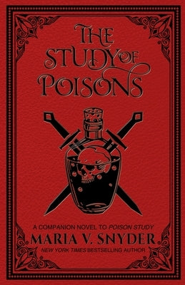 The Study of Poisons by Snyder, Maria V.