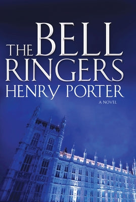 The Bell Ringers by Porter, Henry