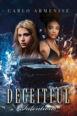 Deceitful Intentions: A Revenge Mystery by Armenise, Carlo